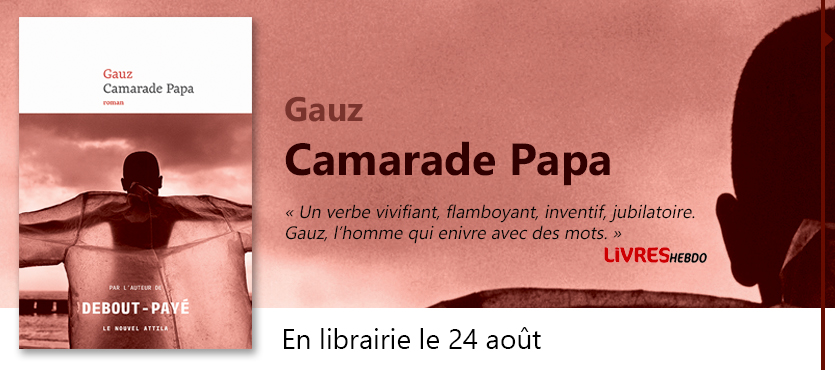 Gauz - Camarade Papa