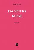 Dancing Rose