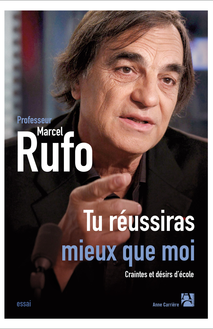 Tu réussiras mieux que moi