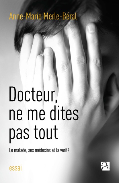 Docteur, ne me dites pas tout