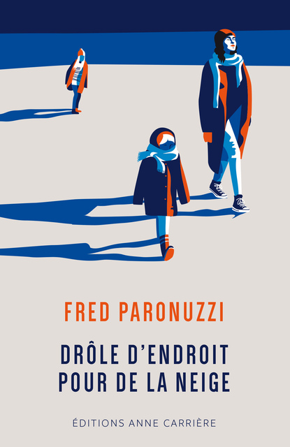 Drôle d’endroit pour de la neige