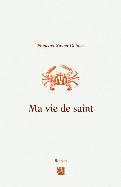 Ma vie de saint