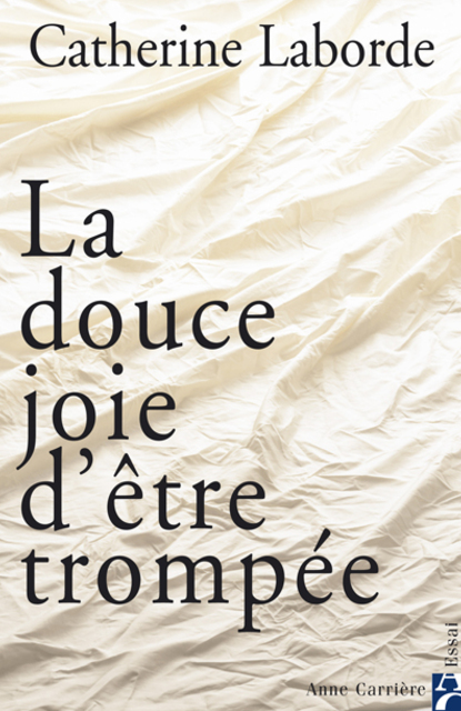 La douce joie d’être trompée