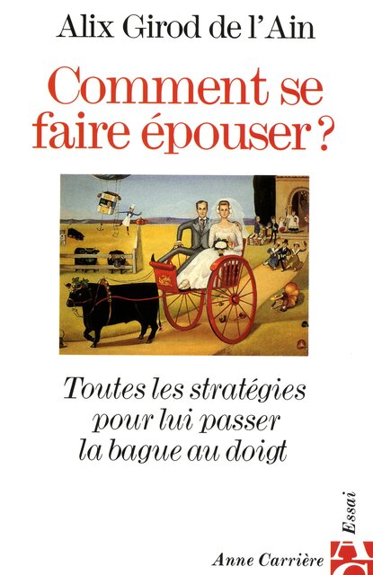 Comment se faire épouser?
